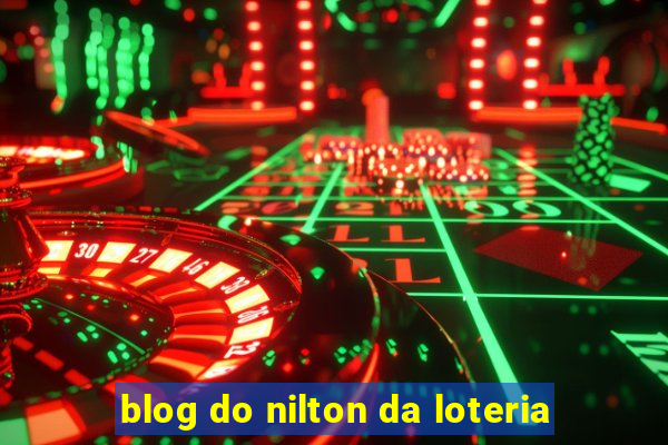 blog do nilton da loteria